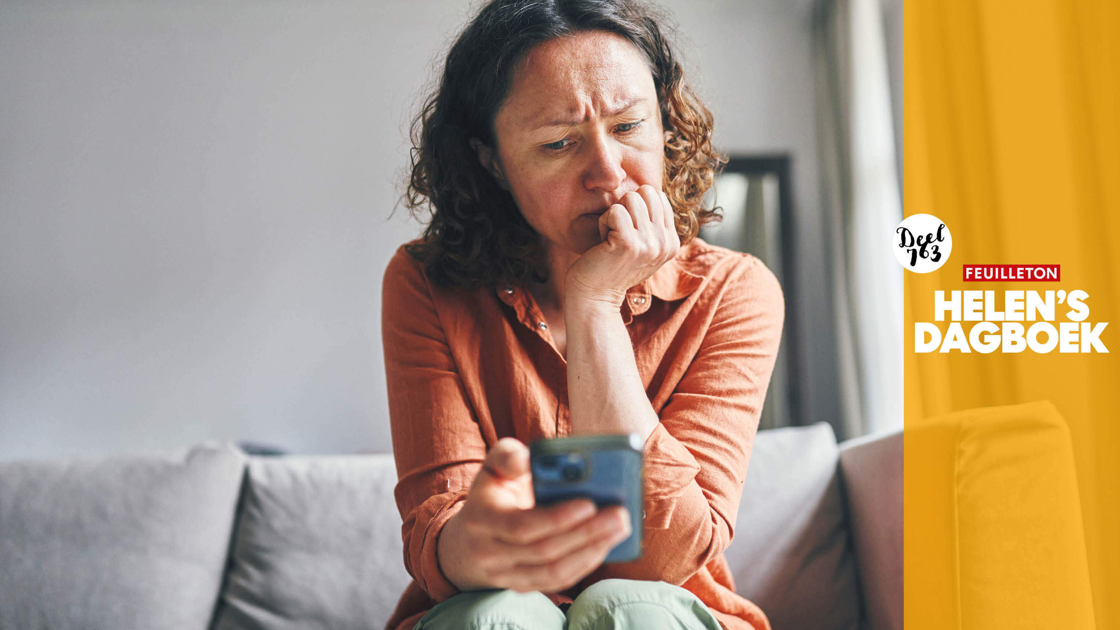 Helen's Dagboek: ’Ik heb me als een klein kind gedragen’